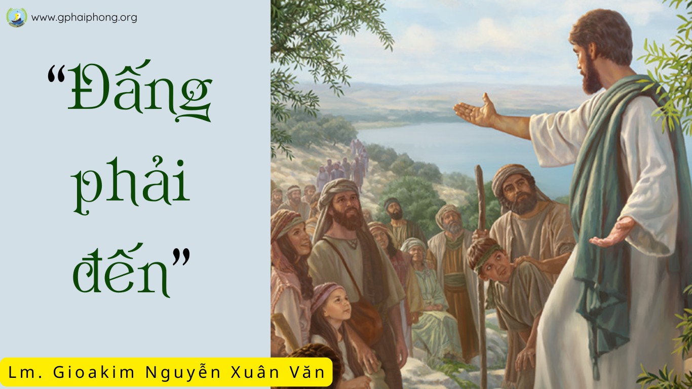 "Đấng phải đến"_Suy niệm Tin Mừng Chúa Nhật III Mùa Vọng